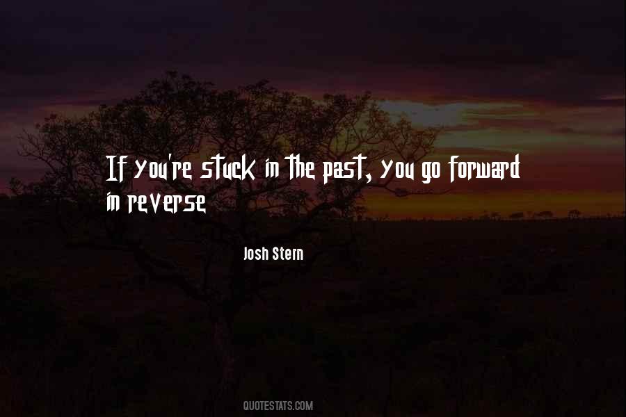 Quotes About Stuck In The Past #1686197