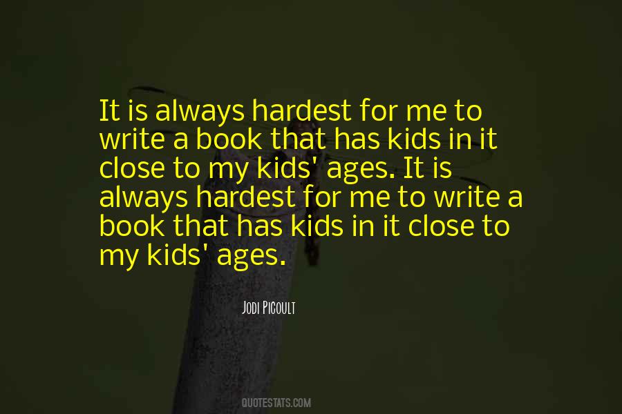 Write A Book For Me Quotes #314696