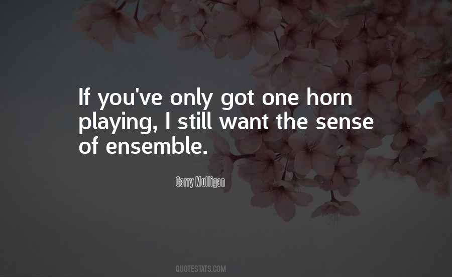 Quotes About Ensemble #1202417