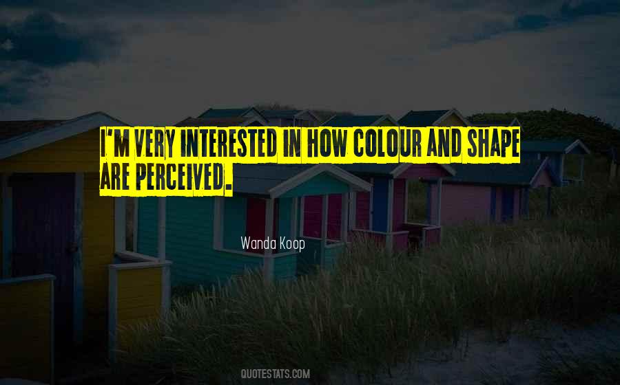 I Perceived Quotes #168606