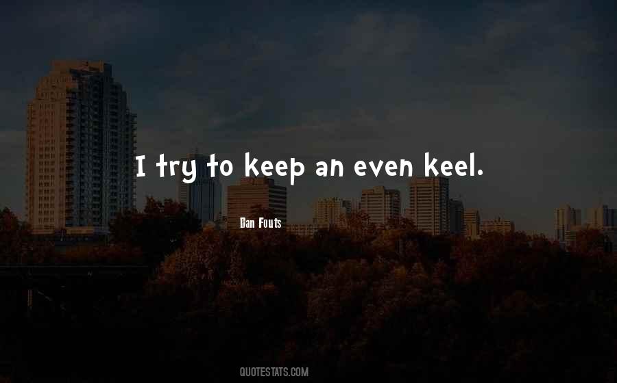 Quotes About Even Keel #1305651