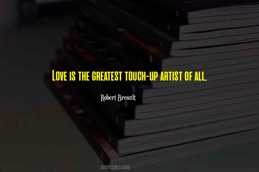 Quotes About The Touch Of Love #264849