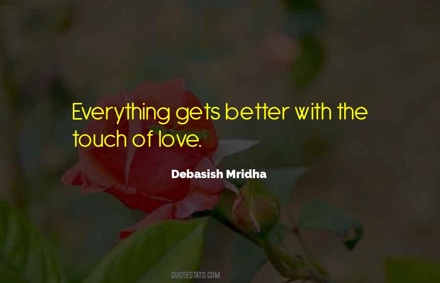 Quotes About The Touch Of Love #559923