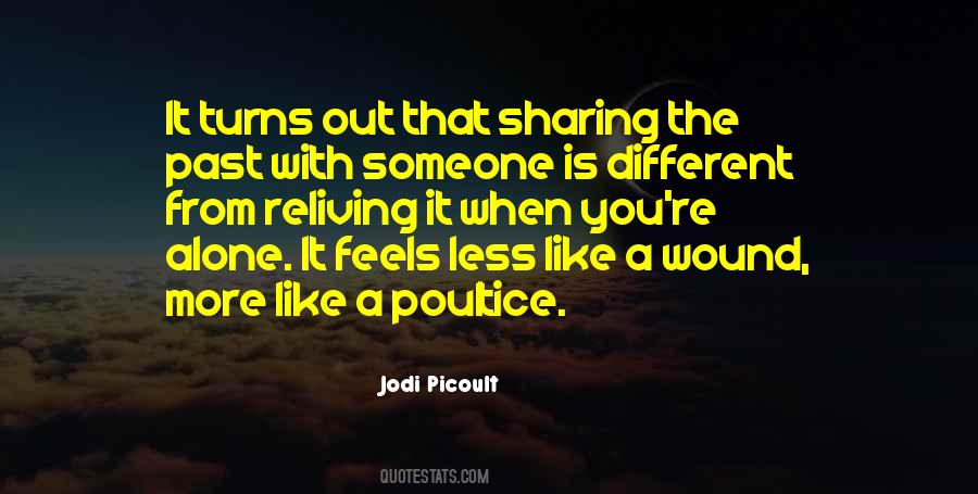 More Like A Poultice Quotes #610262