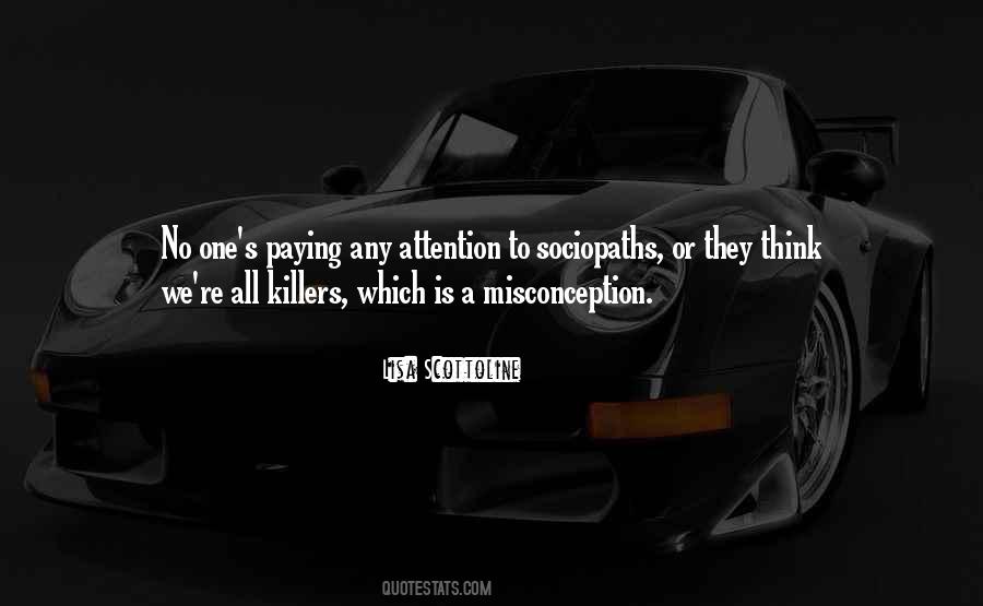 Quotes About Sociopaths #887193