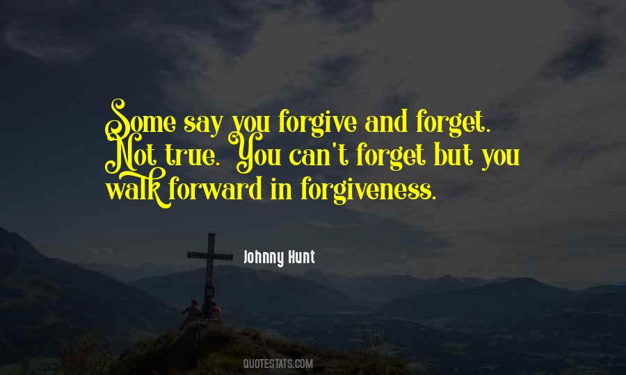 Quotes About True Forgiveness #1419588