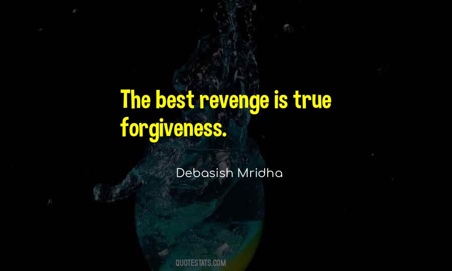 Quotes About True Forgiveness #919620