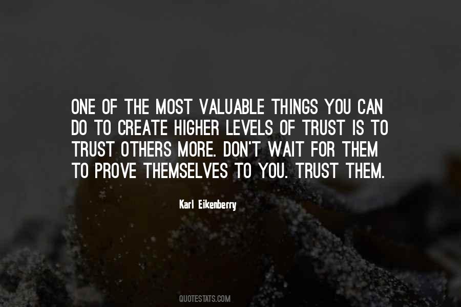 Quotes About Valuable Things #1553659
