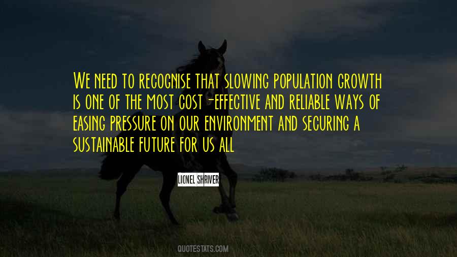 Quotes About Population Growth #657852