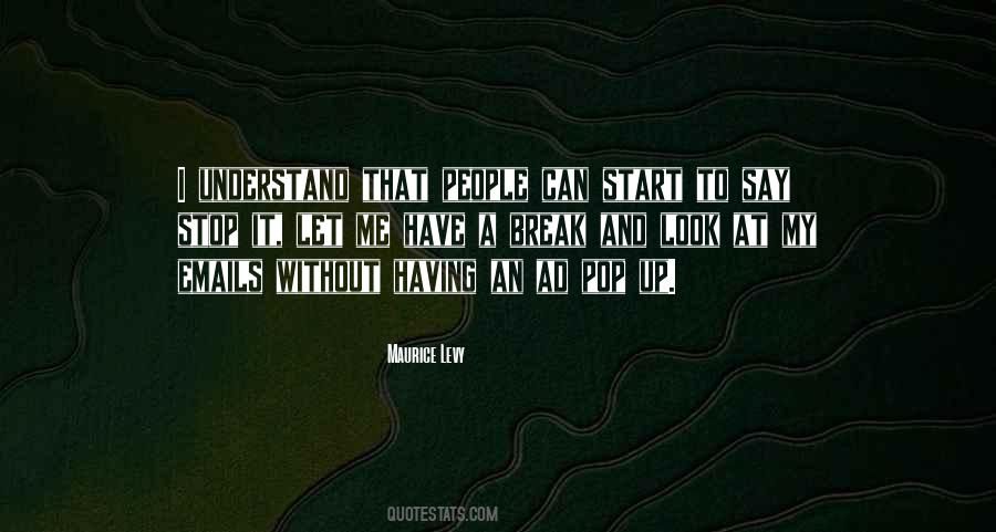 Have A Break Quotes #1808463