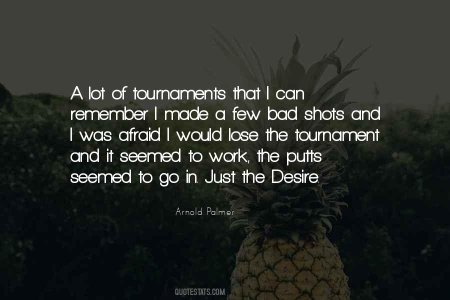 Quotes About Tournaments #1058548