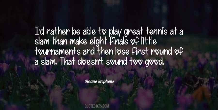 Quotes About Tournaments #240634