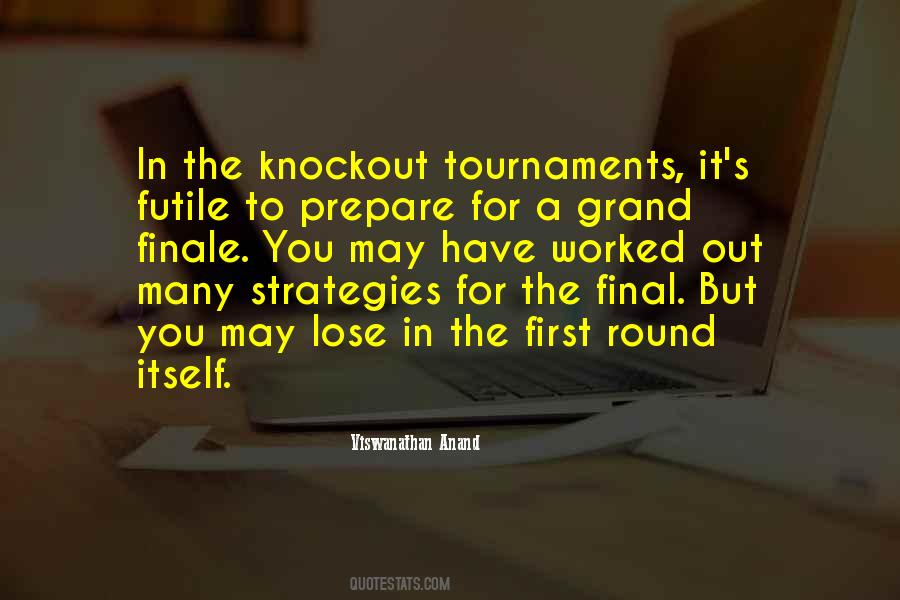 Quotes About Tournaments #3725