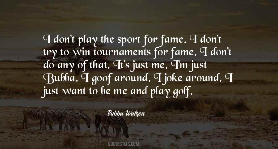 Quotes About Tournaments #834688