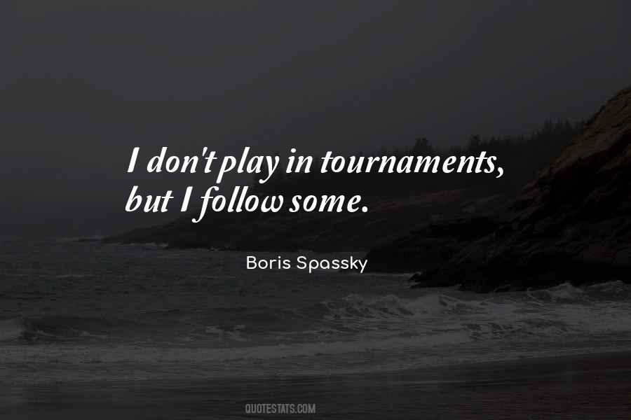 Quotes About Tournaments #866608