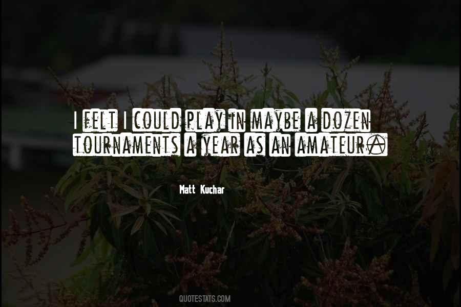 Quotes About Tournaments #92440