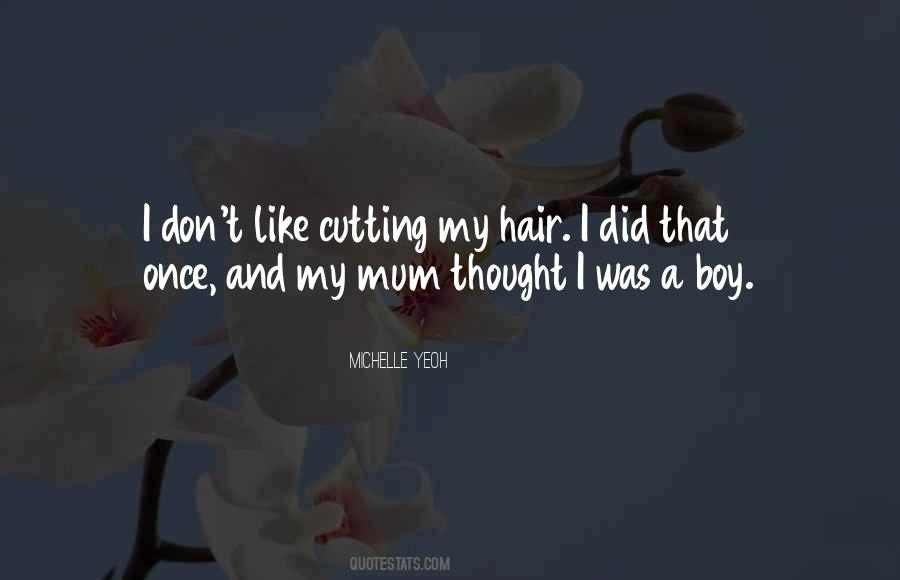 Quotes About Cutting Hair #1227298