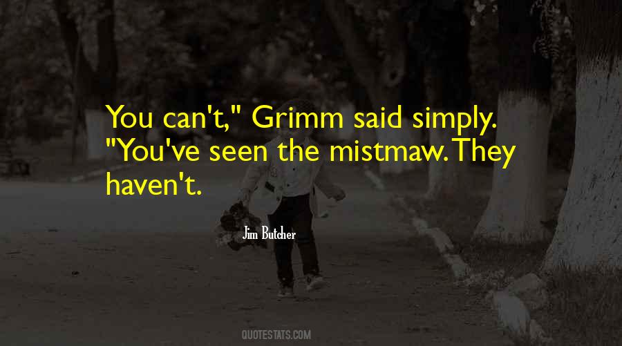 Quotes About Grimm #343713