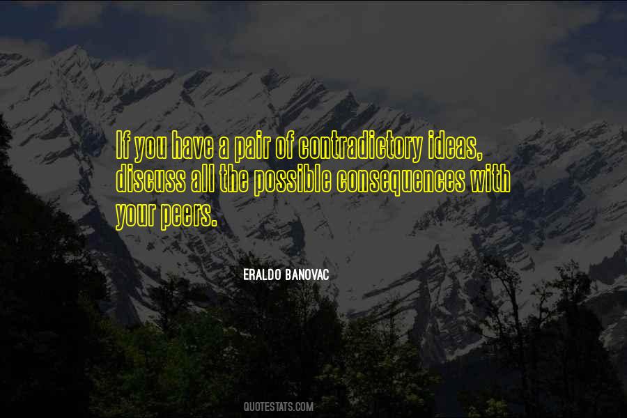 The Consequences Of Ideas Quotes #1189277