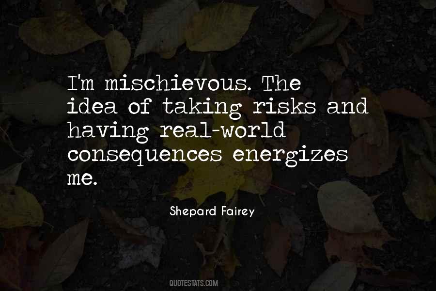 The Consequences Of Ideas Quotes #1707658