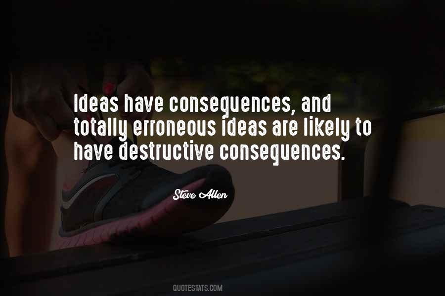 The Consequences Of Ideas Quotes #601180