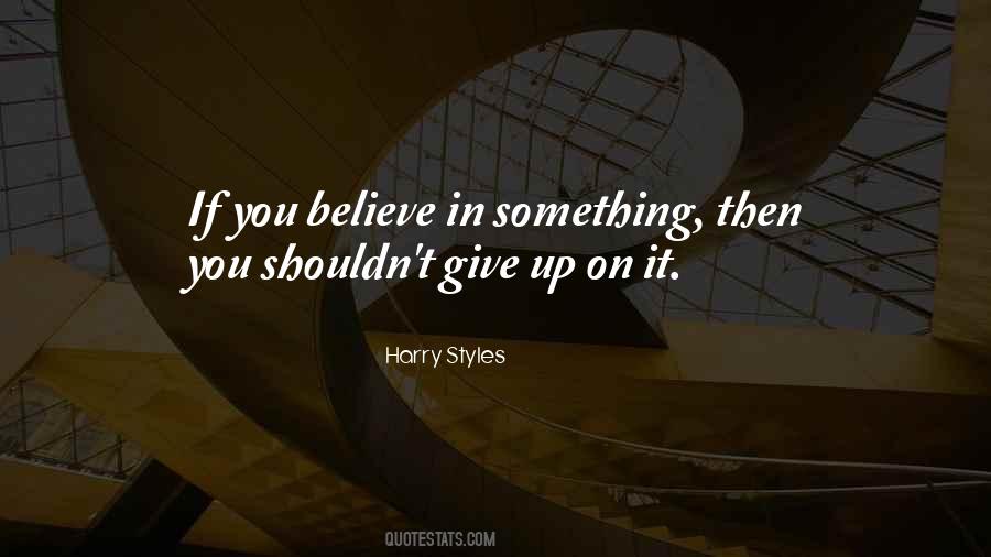 Quotes About Believing In You #98498