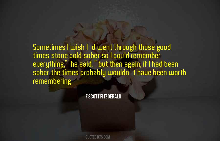 Quotes About Remembering The Good Times #139848