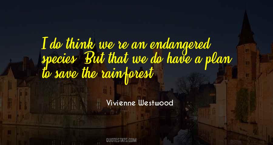 Quotes About The Rainforest #195321