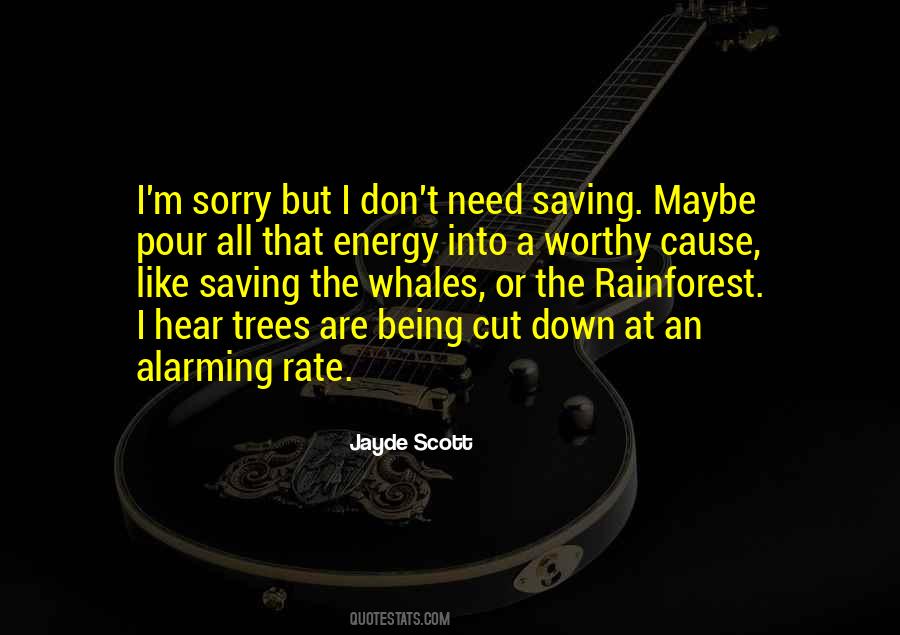 Quotes About The Rainforest #472911