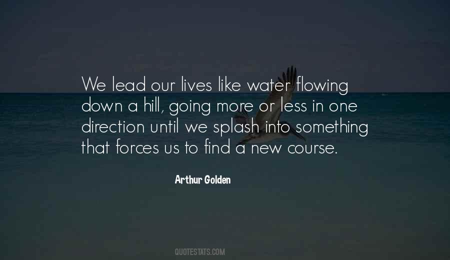 Quotes About Flowing Water #1537085