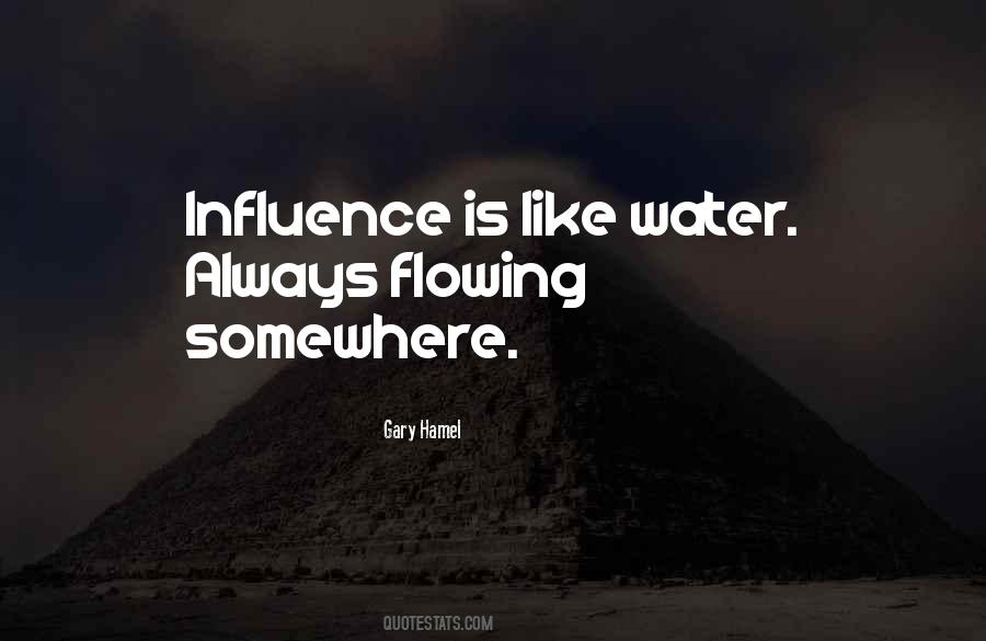 Quotes About Flowing Water #366627