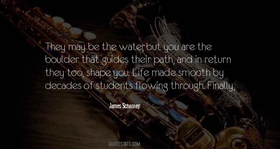 Quotes About Flowing Water #584259