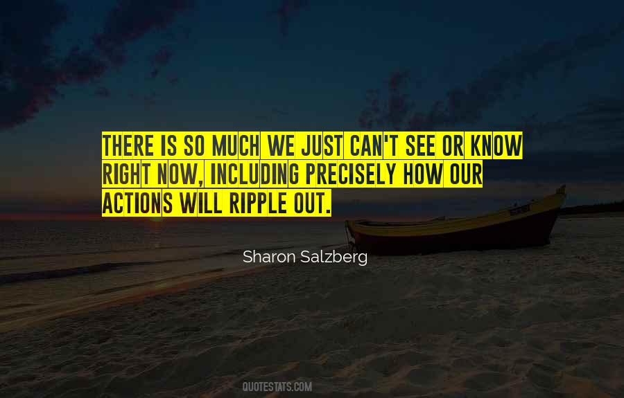 Be A Ripple Quotes #1873913