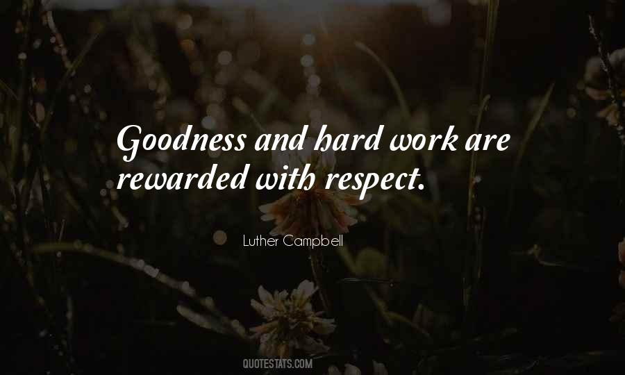 Hard Work Is Rewarded Quotes #1783337