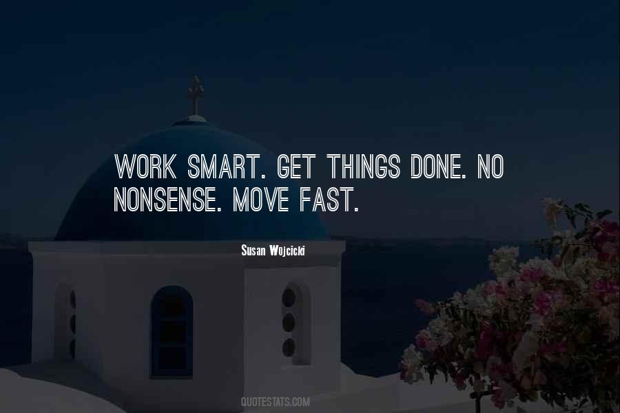 Quotes About Moving Fast #263428