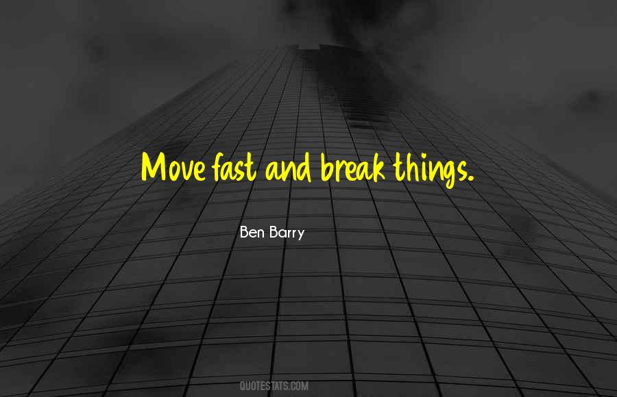 Quotes About Moving Fast #297001