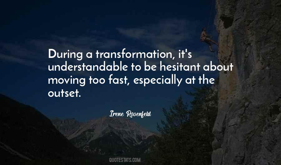 Quotes About Moving Fast #371116