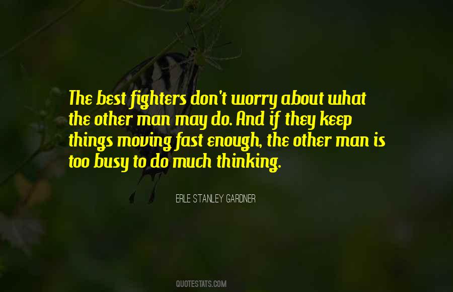 Quotes About Moving Fast #770139