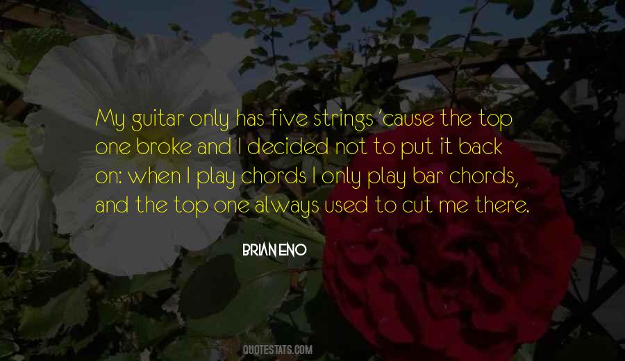 Quotes About Guitar Strings #1364765