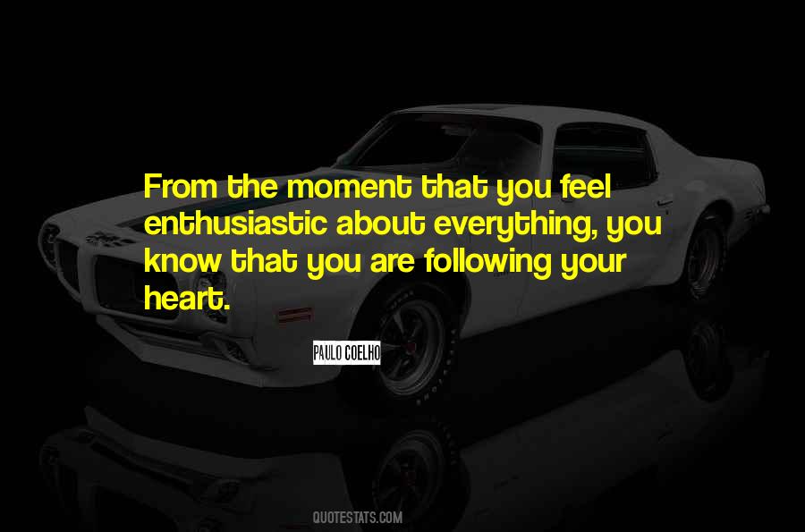 You Are Enthusiastic Quotes #1065503