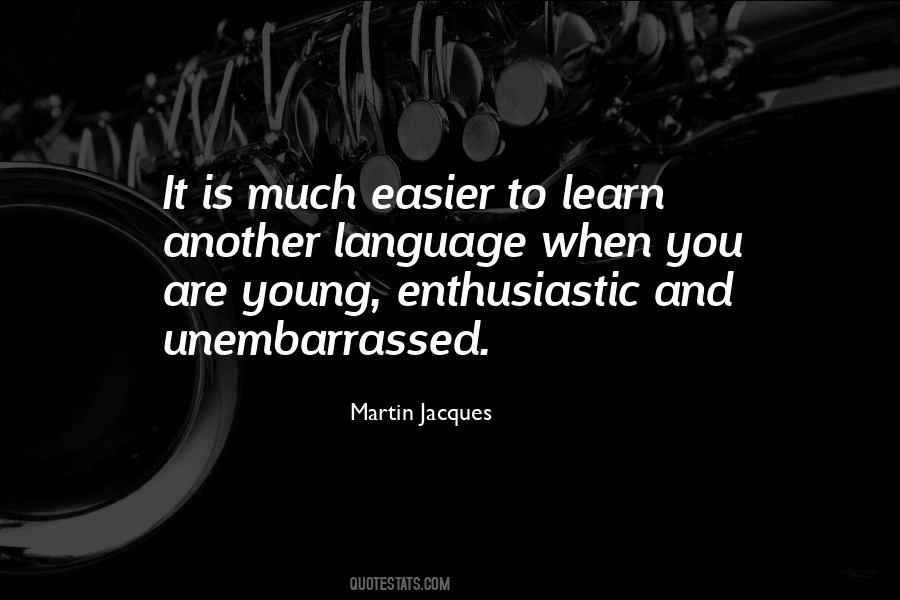 You Are Enthusiastic Quotes #1272550