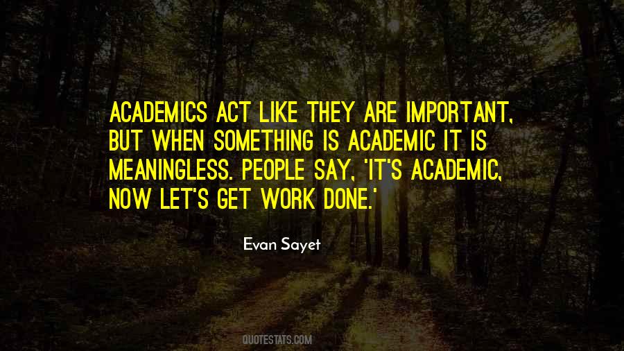 Quotes About Academics #388448