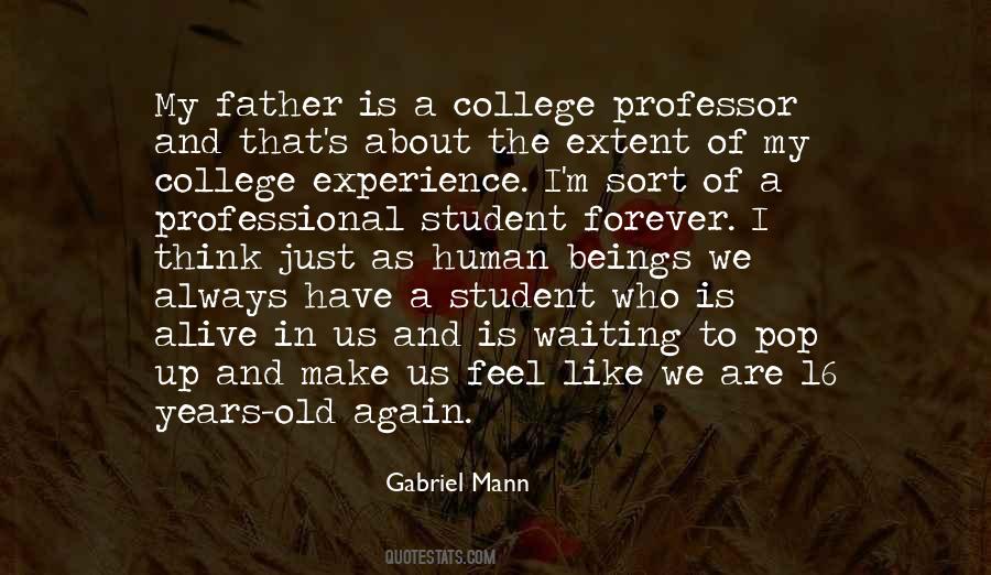 Quotes About Experience In College #1610095