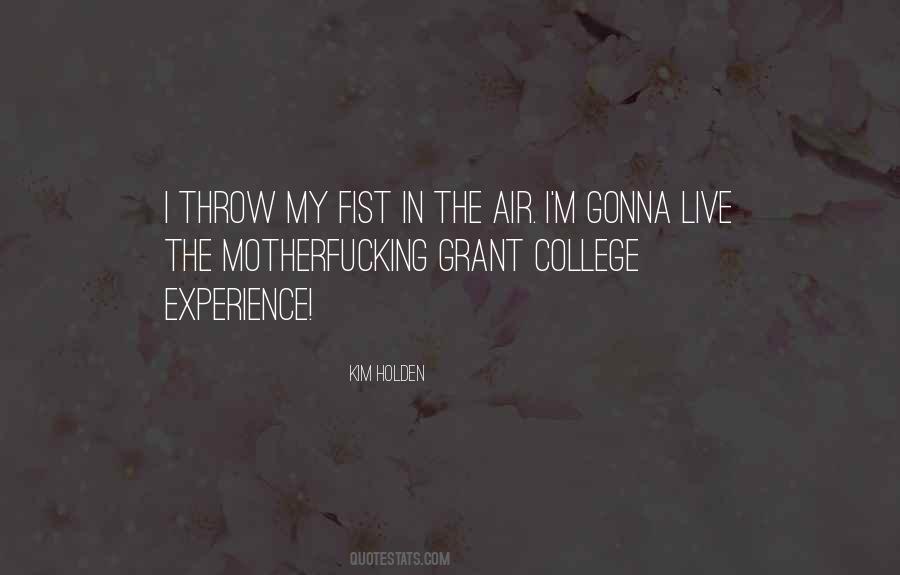 Quotes About Experience In College #919621