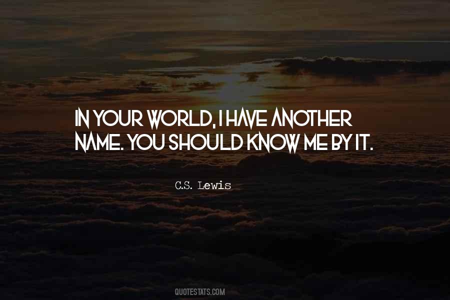 In Your World Quotes #1398780