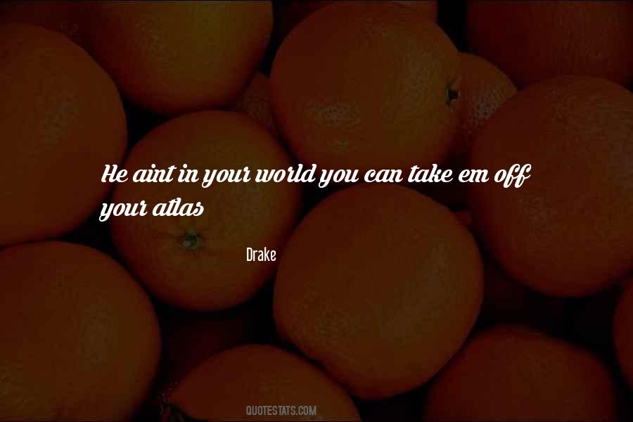 In Your World Quotes #68050