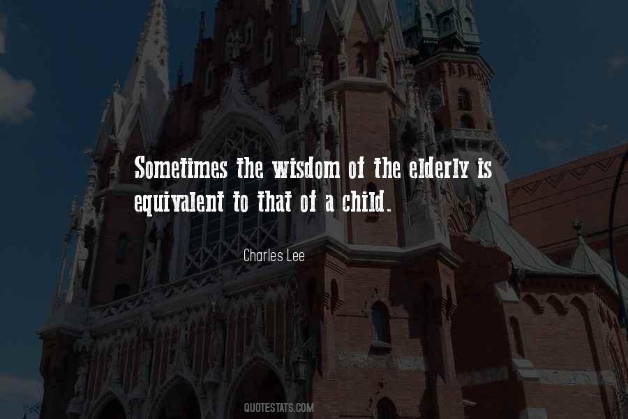 Quotes About Elderly Wisdom #1470474