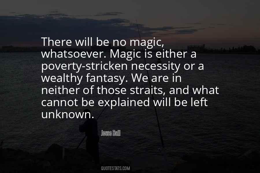 There Is Magic Quotes #122765