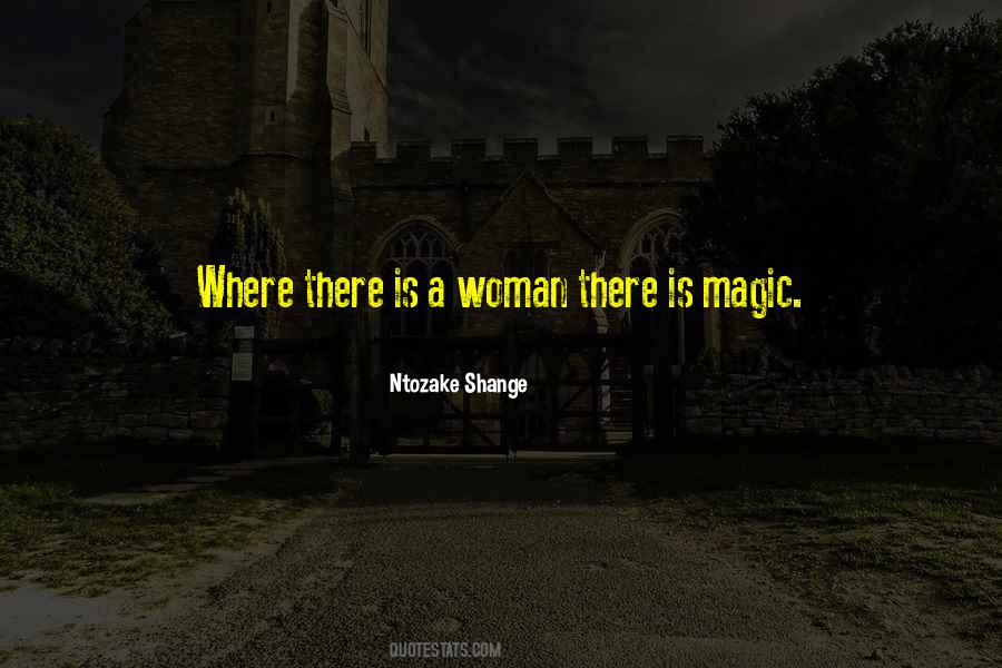 There Is Magic Quotes #1626298