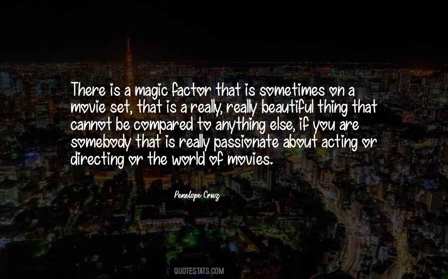 There Is Magic Quotes #266603